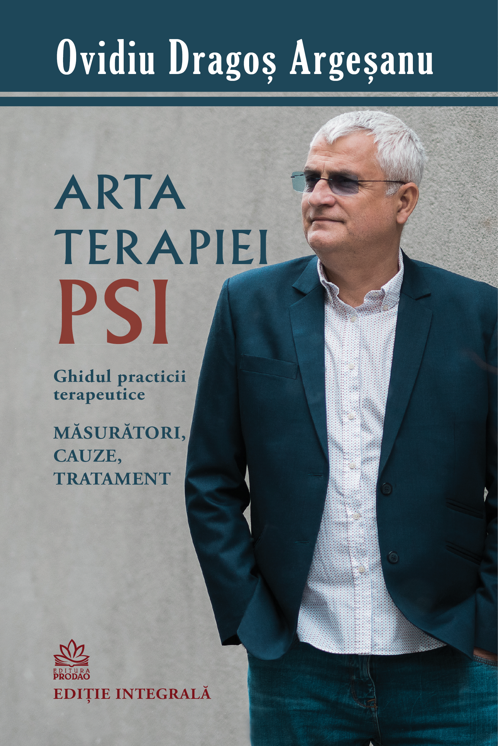 Arta terapiei PSI - Ghidul Practicii terapeutice