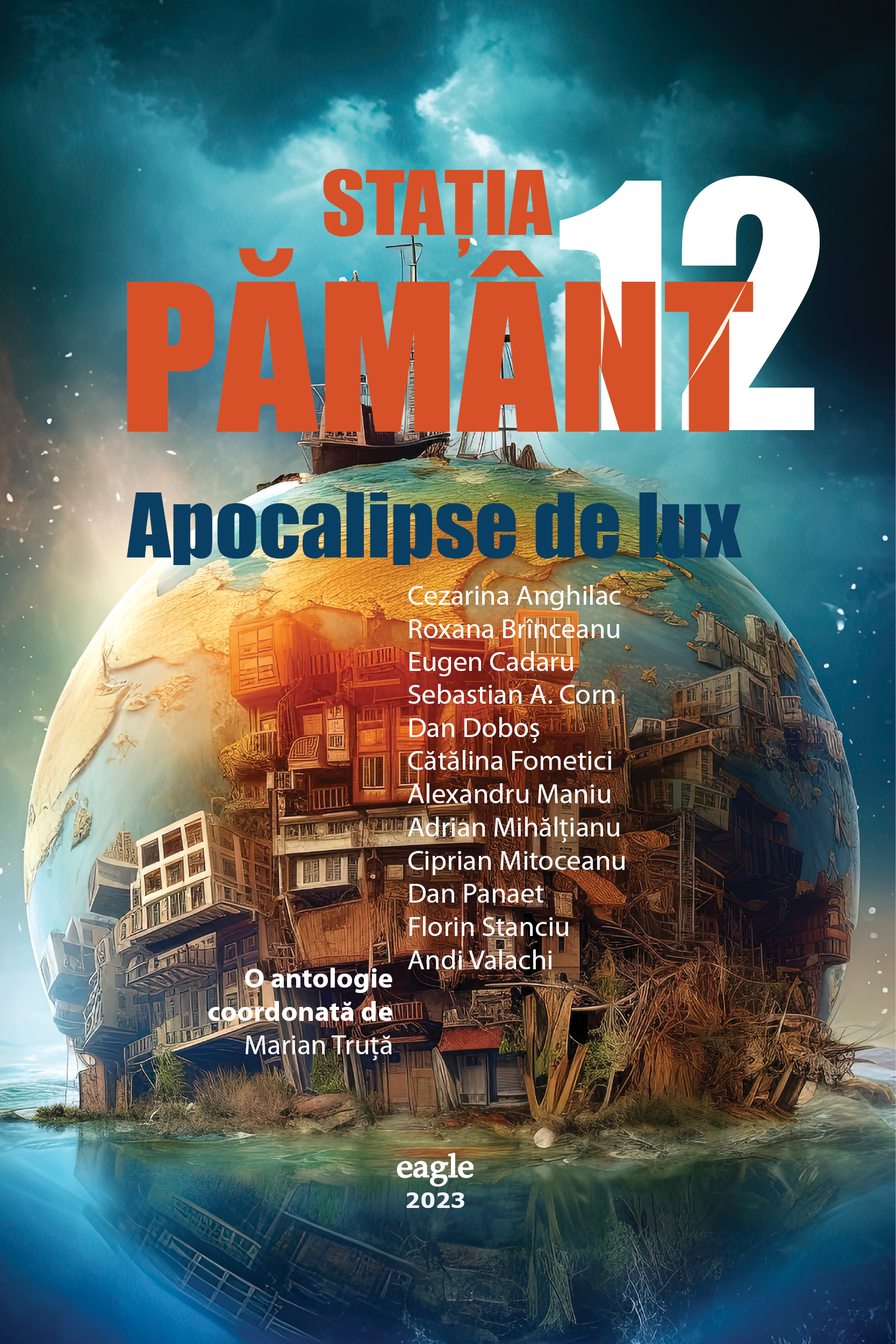 Statia Pământ 12 - Apocalipse de lux - PRINTED EDGES