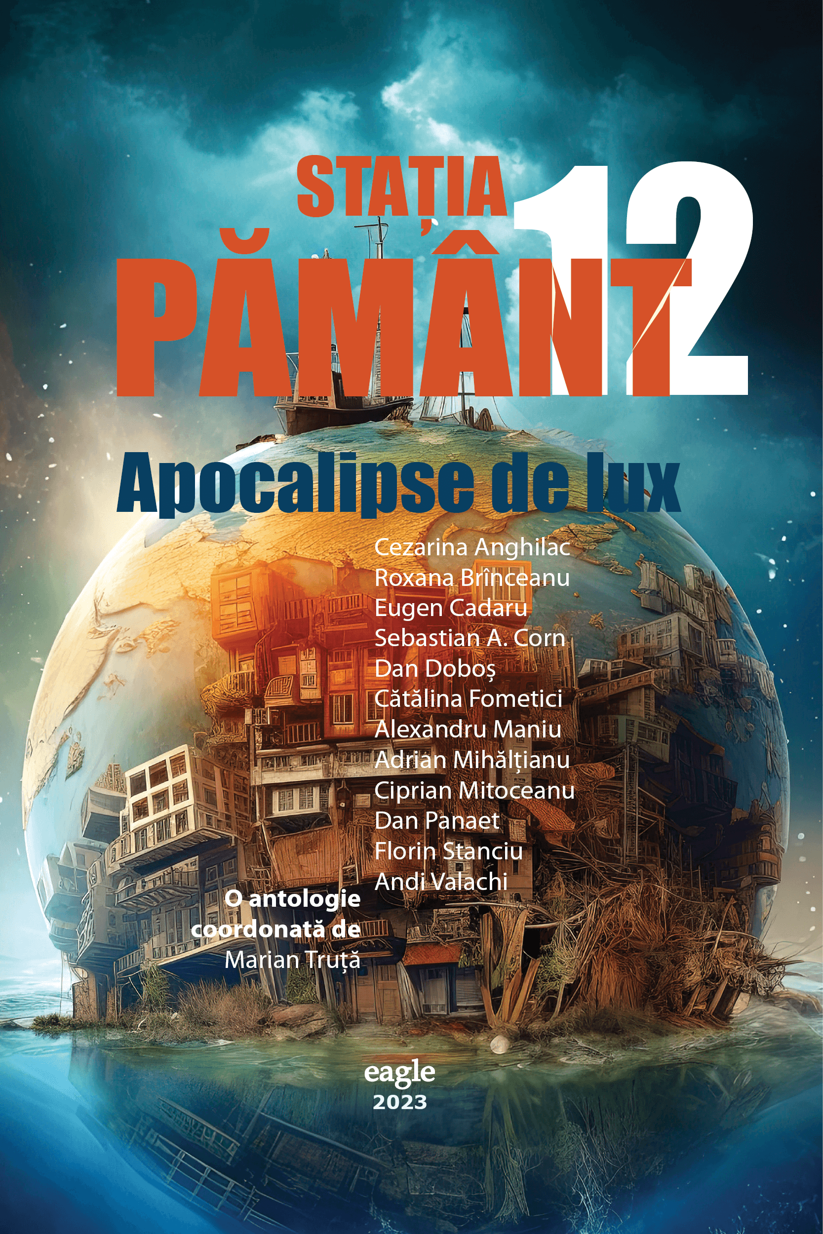 Statia Pământ 12 - Apocalipse de lux - PRINTED EDGES