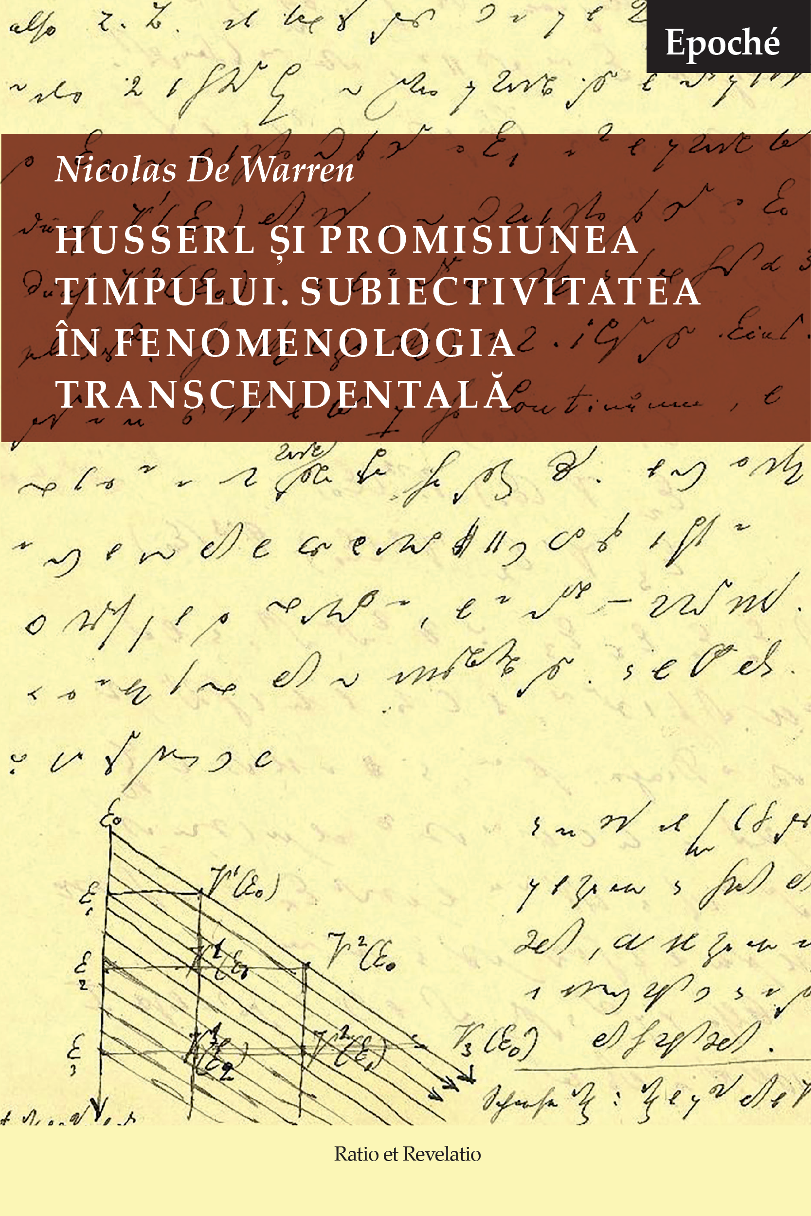 Husserl și promisiunea timpului. Subiectivitatea în fenomenologia transcendentală