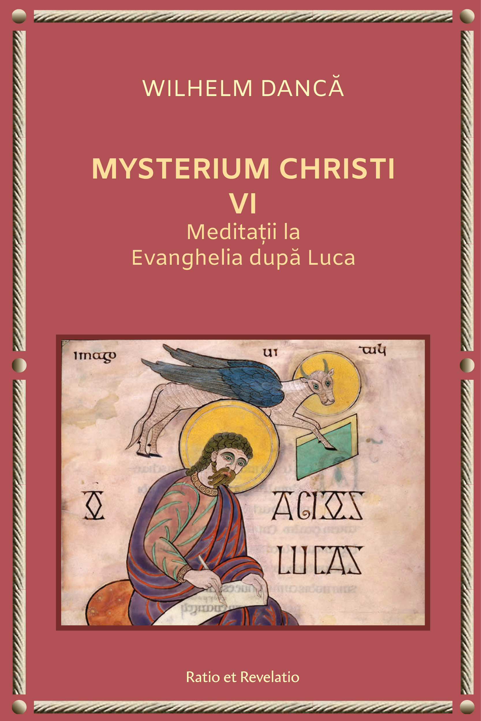 Mysterium Christi (VI). Meditații la Evanghelia după Luca