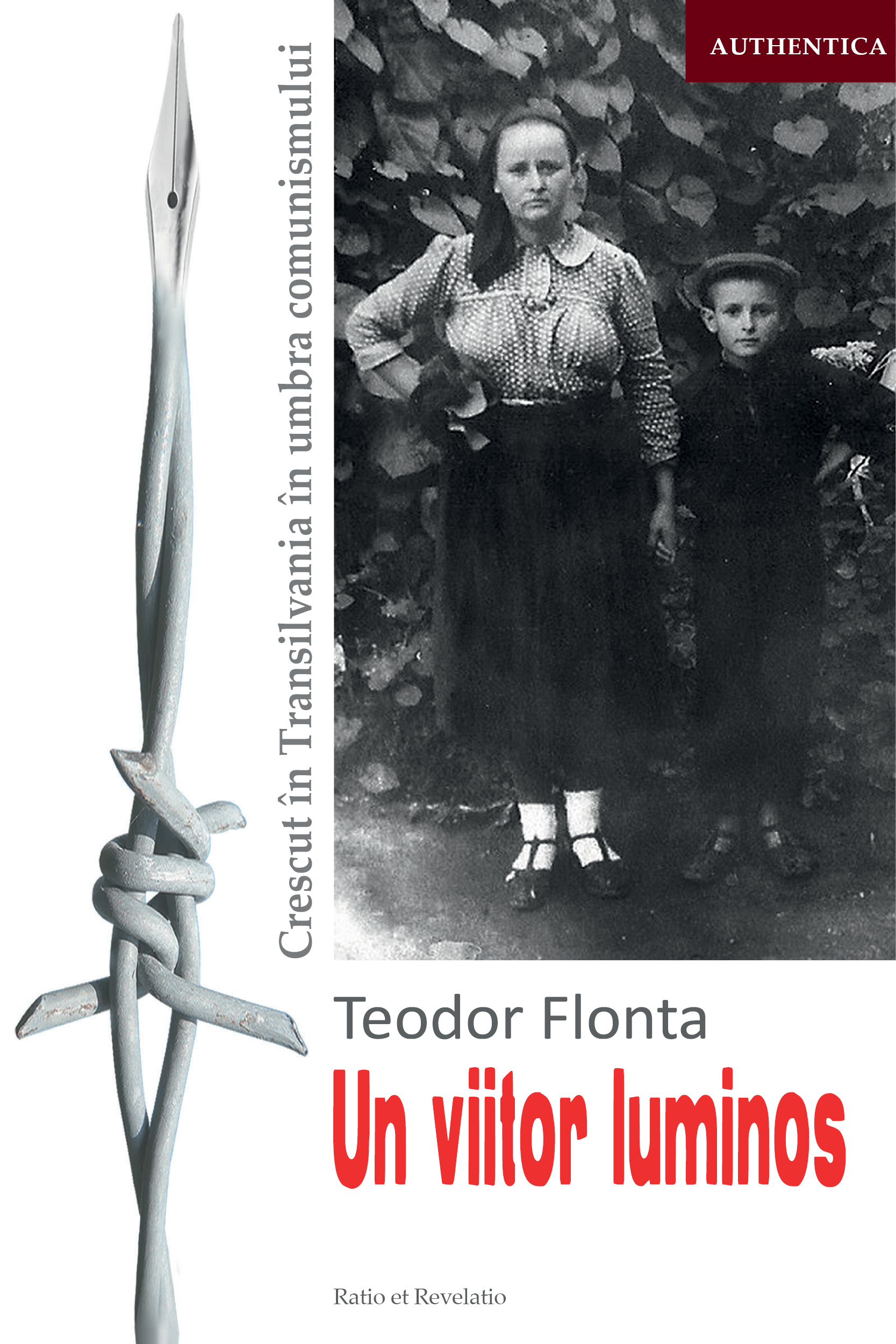 Un viitor luminos. Crescut în Transilvania în umbra comunismului
