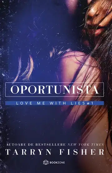 Oportunista (Love me with lies #1)- PRINTED EDGES
