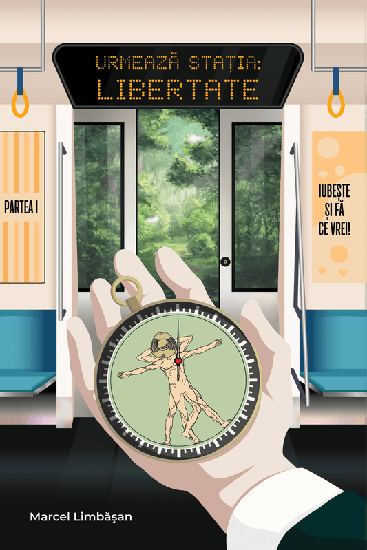 Urmează stația: Libertatea - partea I - Bookbite