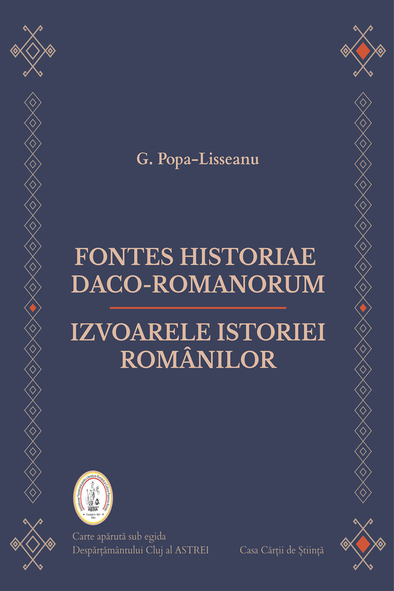 Fontes historiae daco-romanorum. Izvoarele istoriei românilor