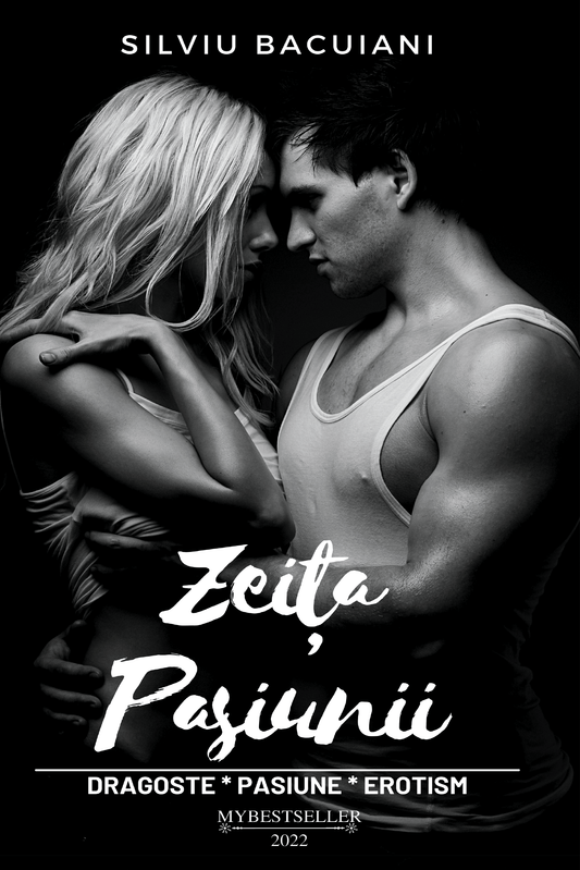 Zeita pasiunii - cand cuvintele fac dragoste - Bookbite