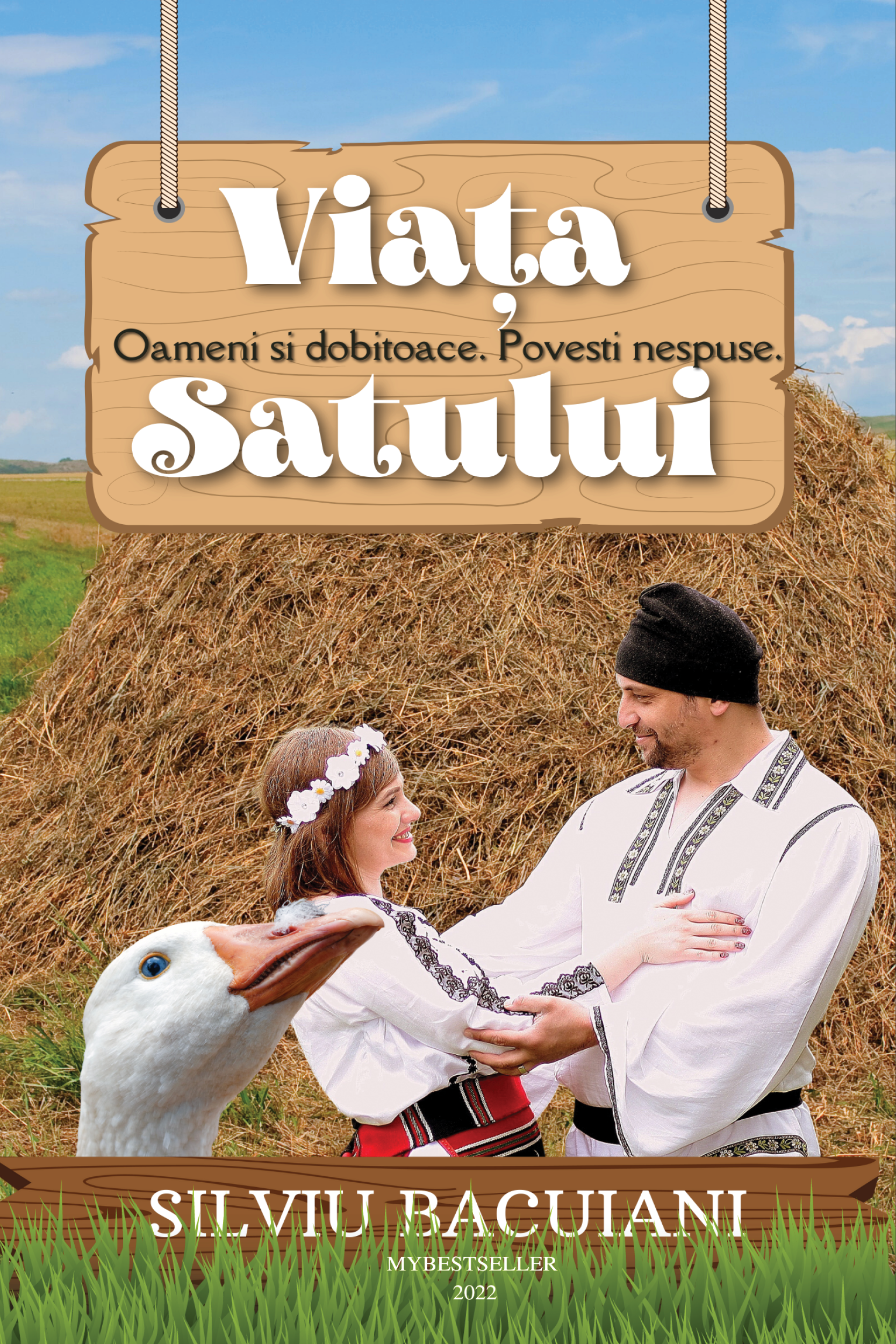 Viața satului - Oameni și dobitoace. Povești nespuse