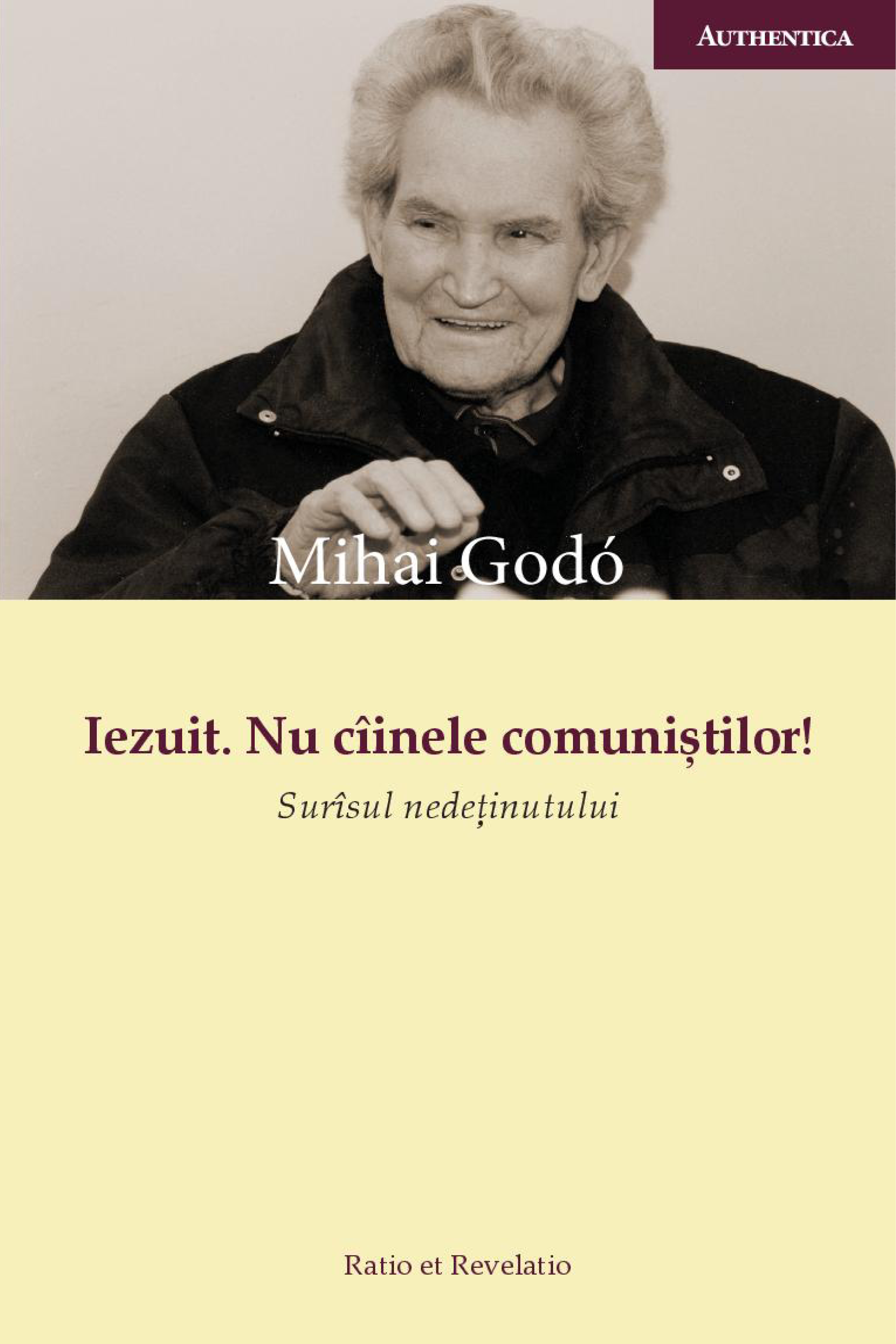 Iezuit. Nu cîinele comuniștilor. Surîsul nedeținutului