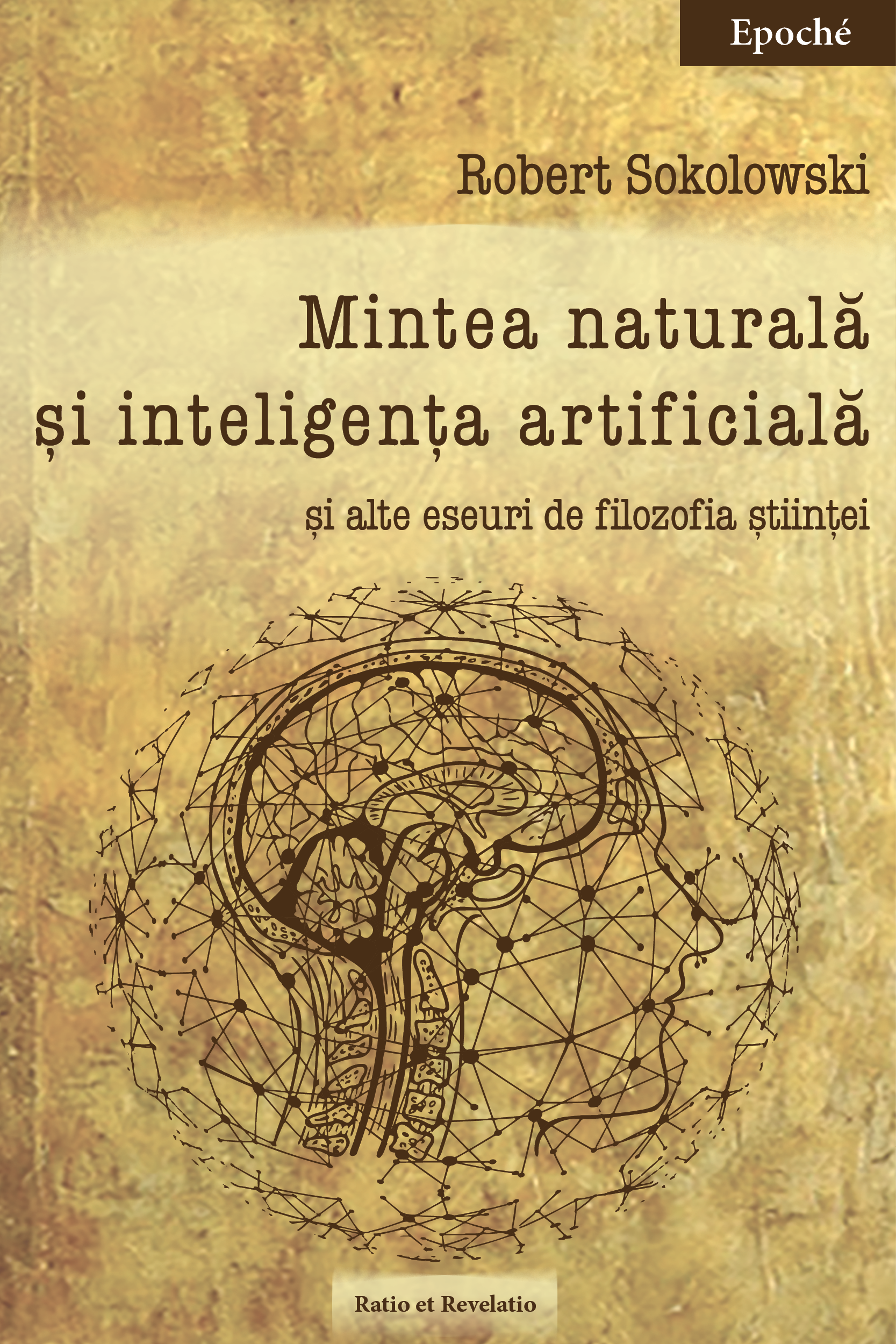 Mintea naturală și inteligența artificială și alte eseuri de filozofia științei