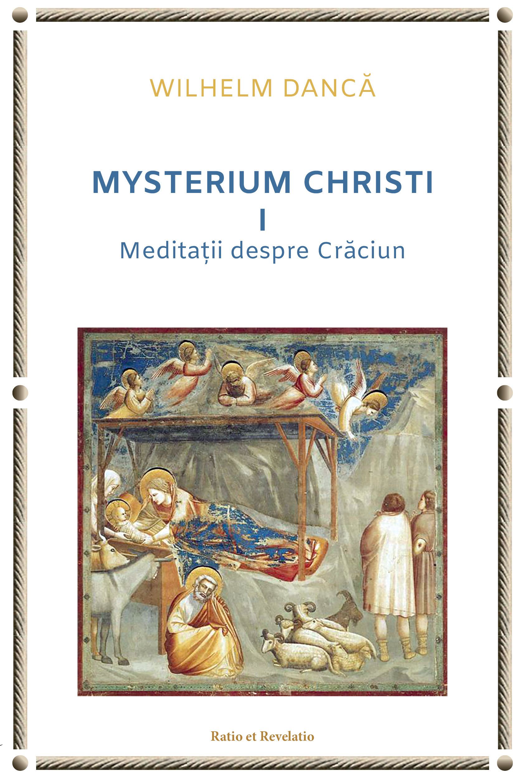 Mysterium Christi (I). Meditații despre Crăciun