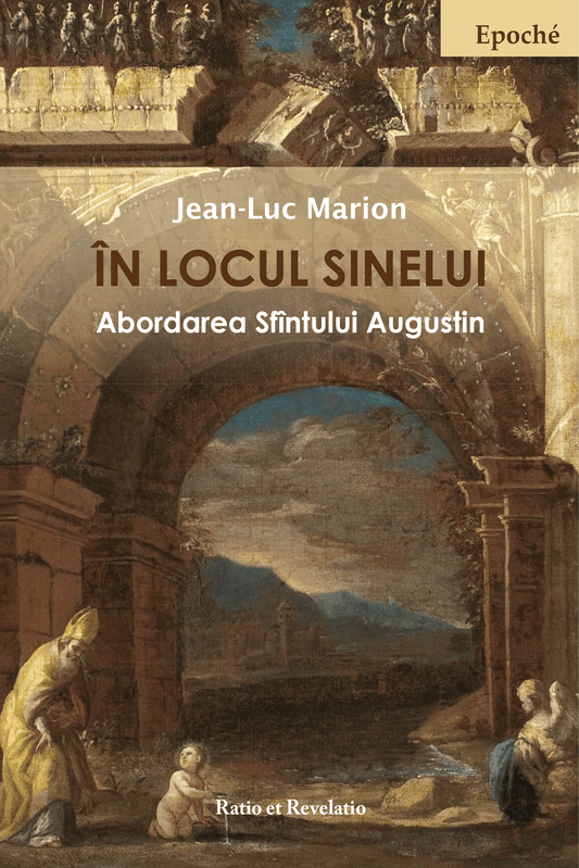În locul sinelui. Abordarea Sfîntului Augustin - Bookbite