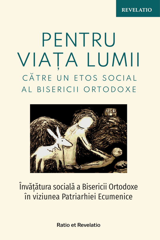 „Pentru viața lumii”. Către un etos social al Bisericii Ortodoxe - Bookbite