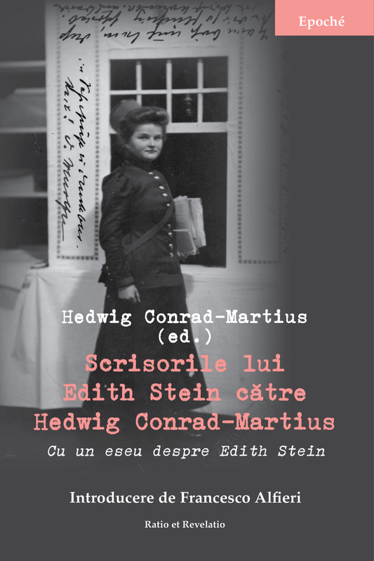 Scrisorile lui Edith Stein către Hedwig Conrad-Martius - Bookbite