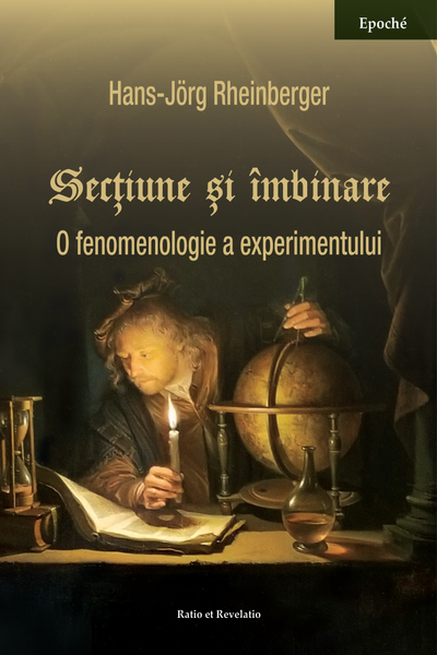 Coperta cărții Secțiune și îmbinare. O fenomenologie a experimentului