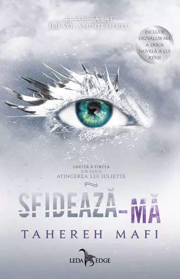 Atingerea lui Juliette  vol. 5 Sfidează-mă - PRINTED EDGES