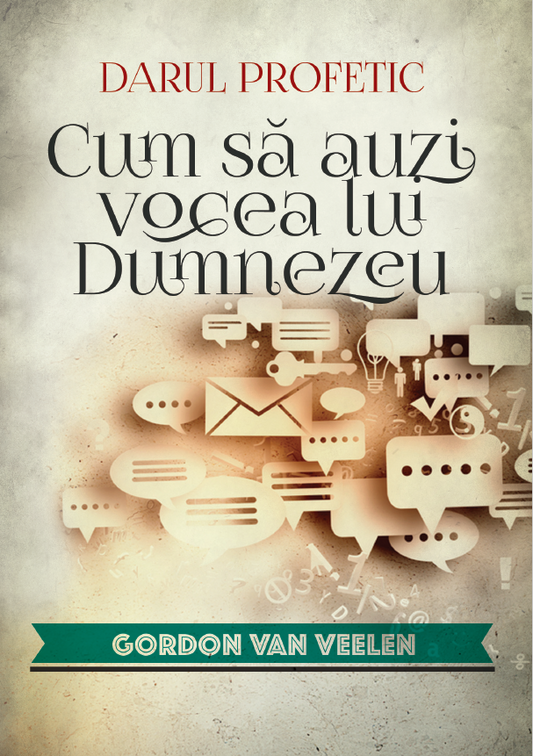 Darul profetic. Cum să auzi vocea lui Dumnezeu