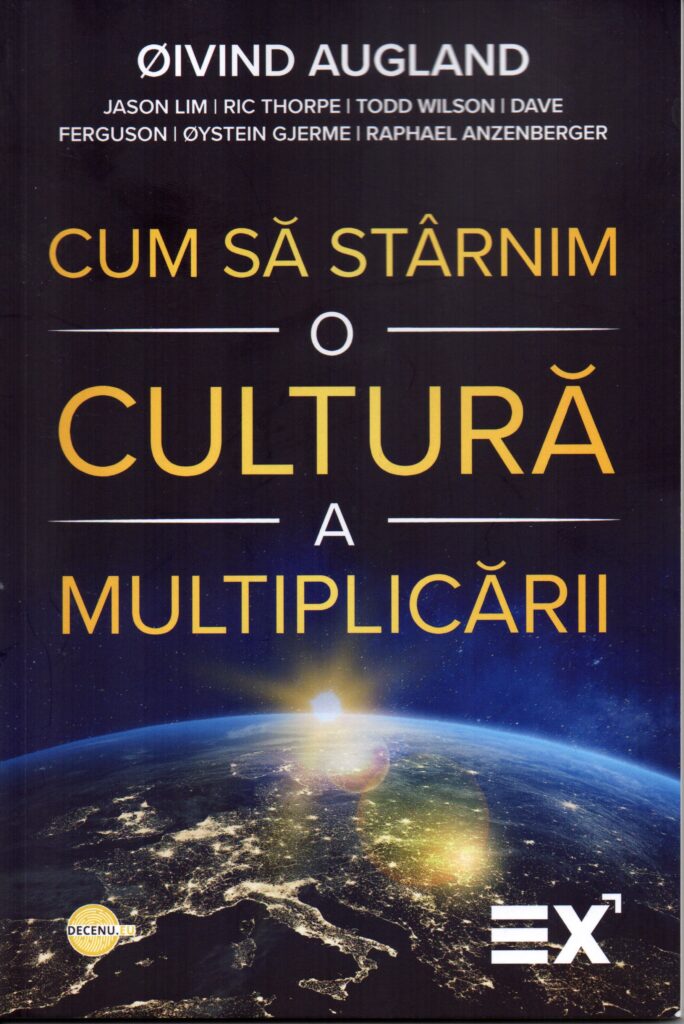 Cum să stârnim o cultură a multiplicării