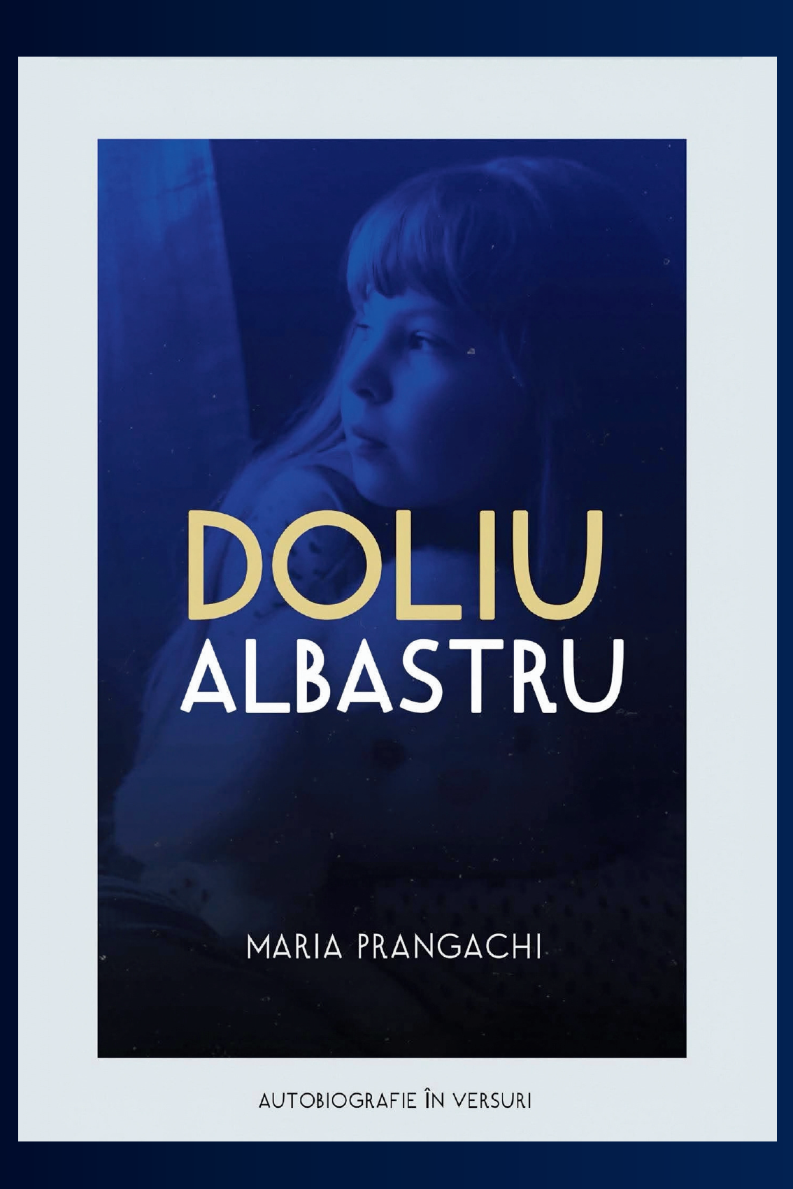 Doliu albastru: autobiografie în versuri - PRINTED EDGES