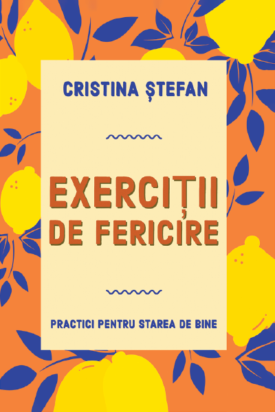 Coperta cărții EXERCITII DE FERICIRE