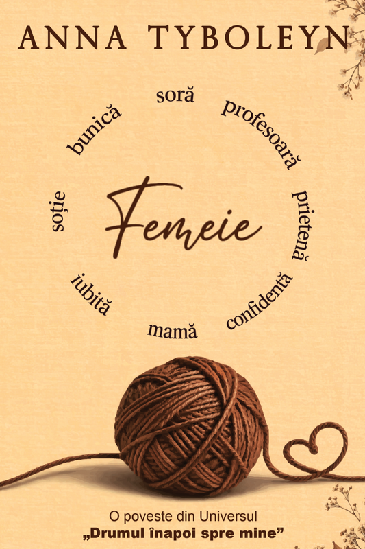 Femeie : o poveste din Universul "Drumul înapoi spre mine" - PRINTED EDGES
