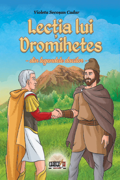 Lectia lui Dromihetes – din legendele dacilor - Bookbite