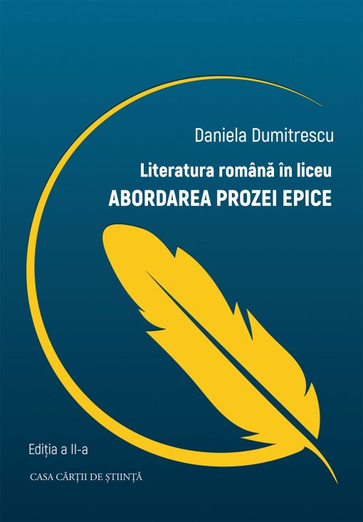Literatura română în liceu. Abordarea prozei epice - PRINTED EDGES