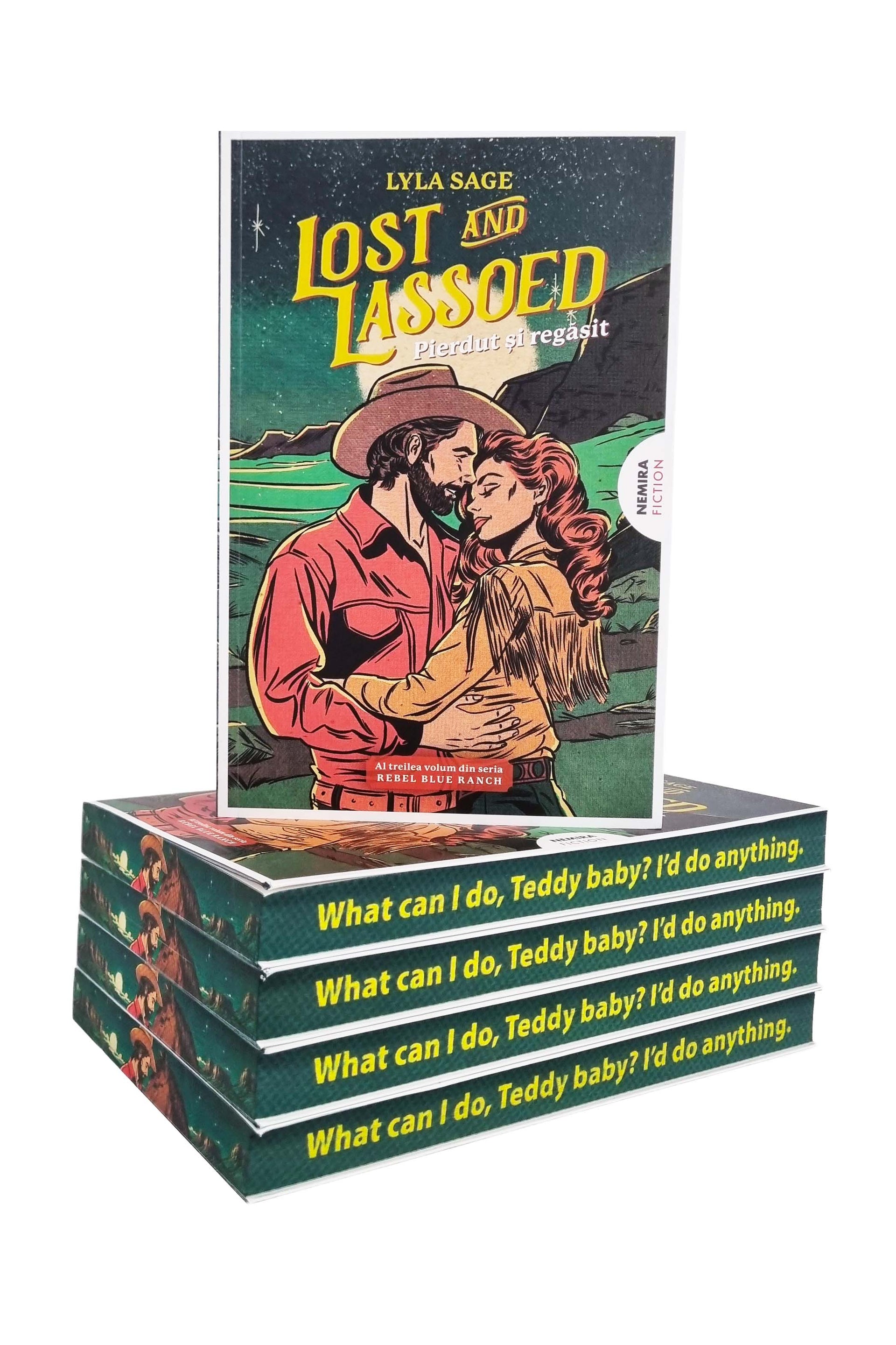Lost and Lassoed - Pierdut și regăsit (REBEL BLUE RANCH #3) - PRINTED EDGES