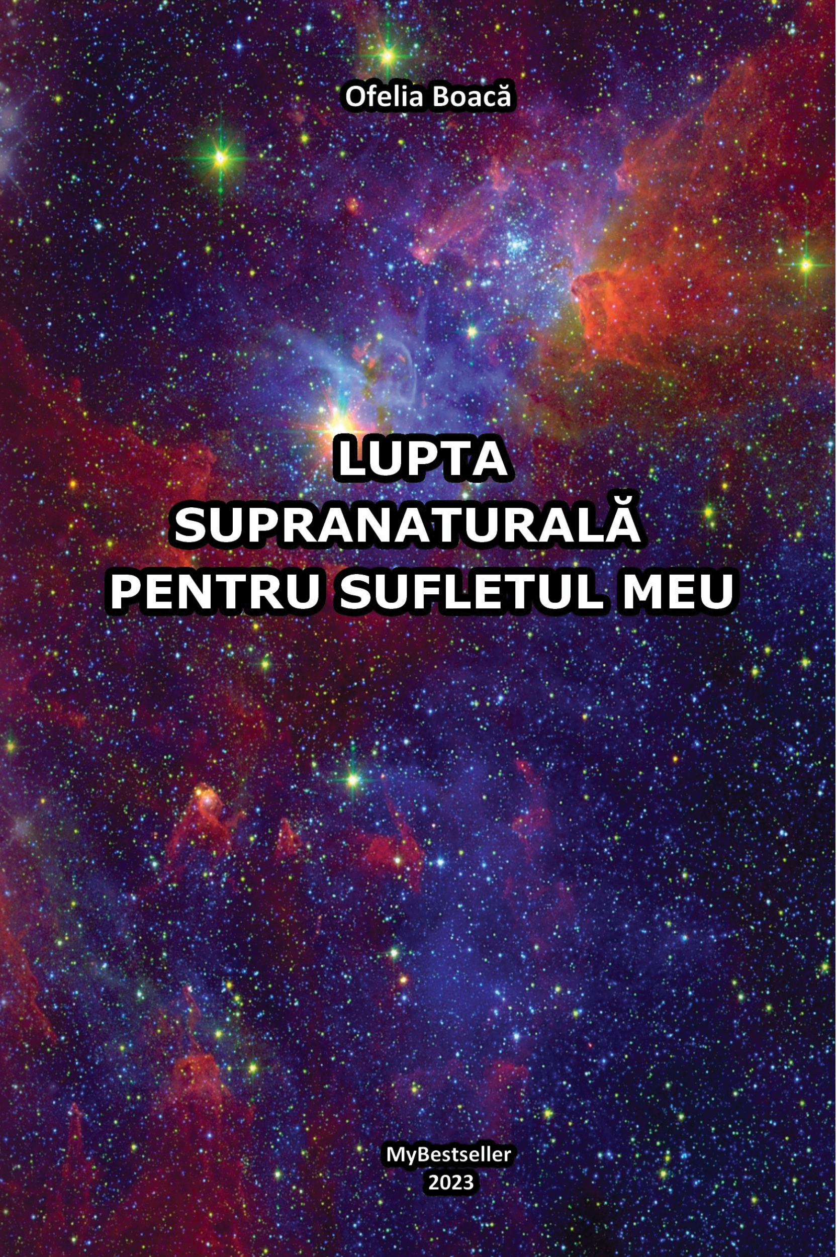 Lupta supranaturală pentru sufletul meu