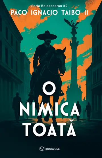 O nimica toata - Seria Belascoarán #2 - PRINTED EDGES