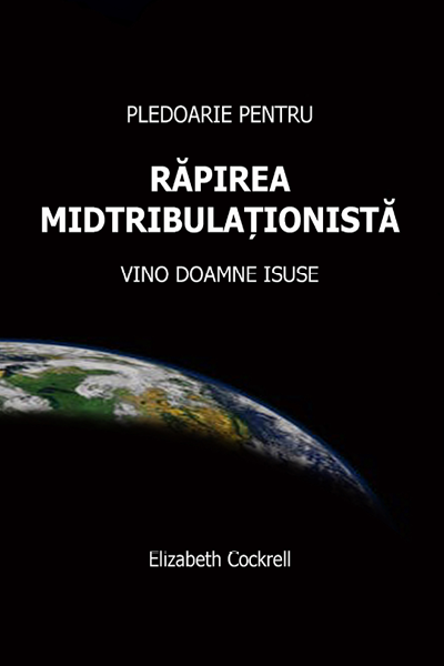 Pledoarie pentru răpirea midtribulaționistă