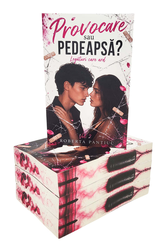 Provocare sau Pedeapsă - Legături care ard VOL 2 - PRINTED EDGES