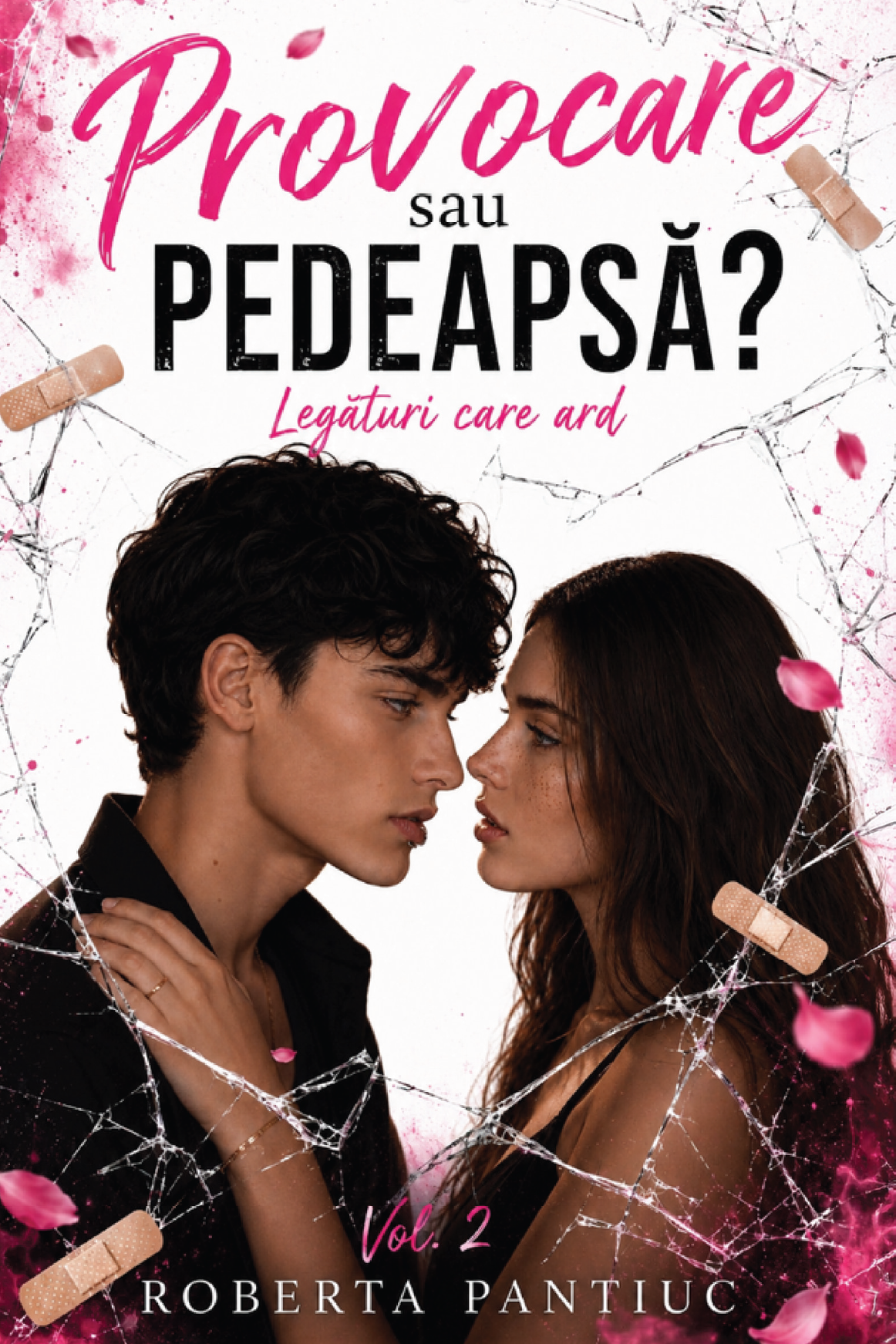 Provocare sau Pedeapsă - Legături care ard VOL 2 - PRINTED EDGES