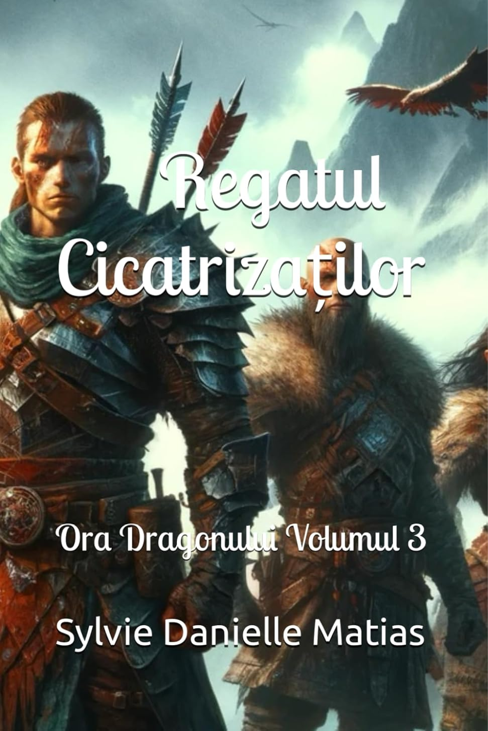 Regatul Cicatrizaților: Ora Dragonului Volumul 3