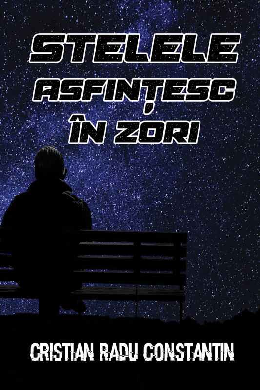 STELELE ASFINȚESC ÎN ZORI - Bookbite
