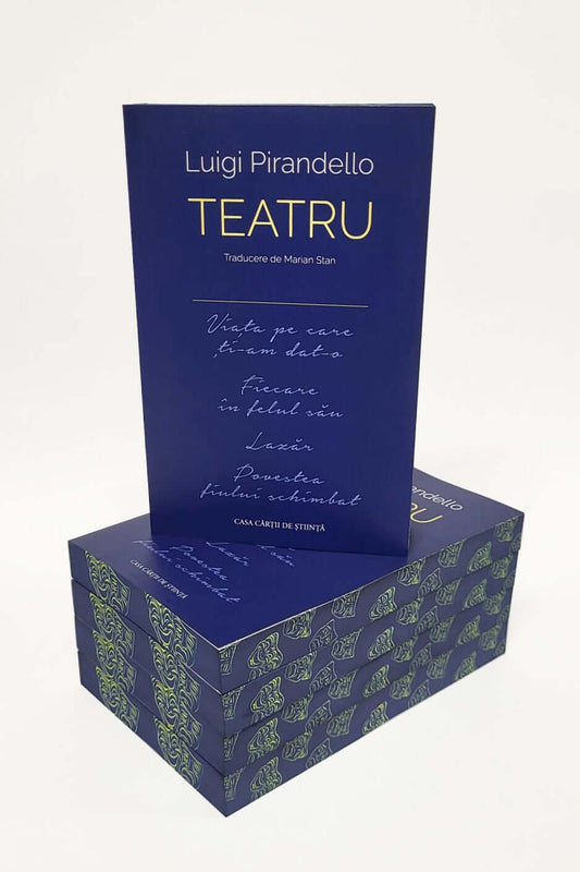 Teatru (Viața pe care ți-am dat-o ■ Fiecare în felul său ■ Lazăr ■ Povestea fiului schimbat) - PRINTED EDGES - Bookbite