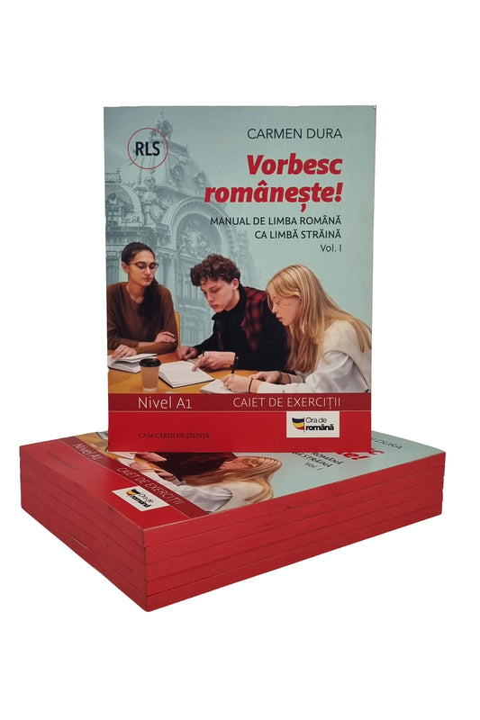 Vorbesc românește! Manual de limba română ca limbă străină (RLS) și caiet de exerciții. Nivel A1. vol. I - PRINTED EDGES