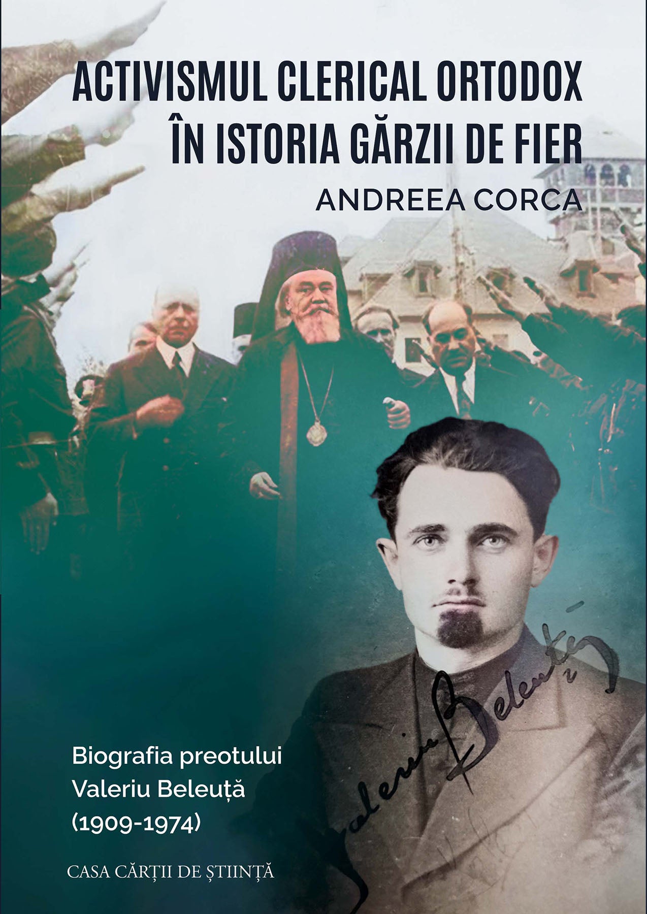 Activismul clerical ortodox în istoria Gărzii de Fier. Biografia preotului Valeriu Beleuţă (1909-1974) - PRINTED EDGES