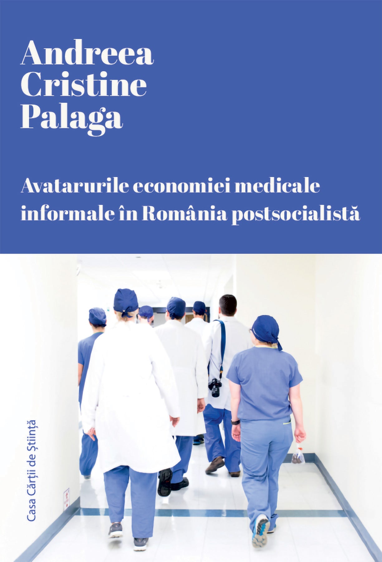 Avatarurile economiei medicale informale în România postsocialistă