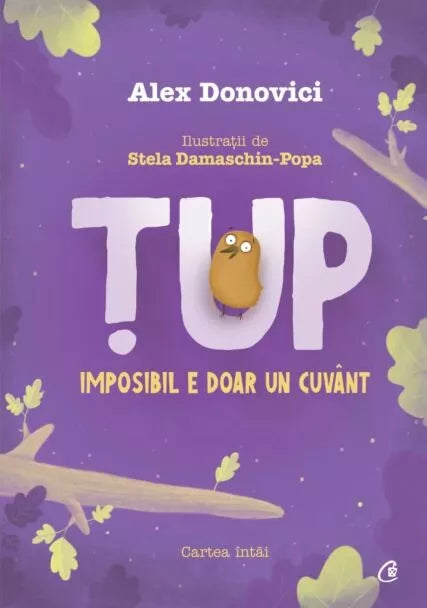 Țup. Imposibil e doar un cuvânt. Cartea întâi - HARDCOVER