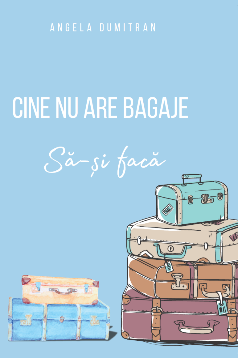 Cine nu are bagaj să își facă