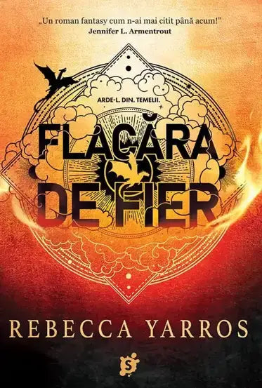 Flacăra de fier de Rebecca Yarros- copertă carte