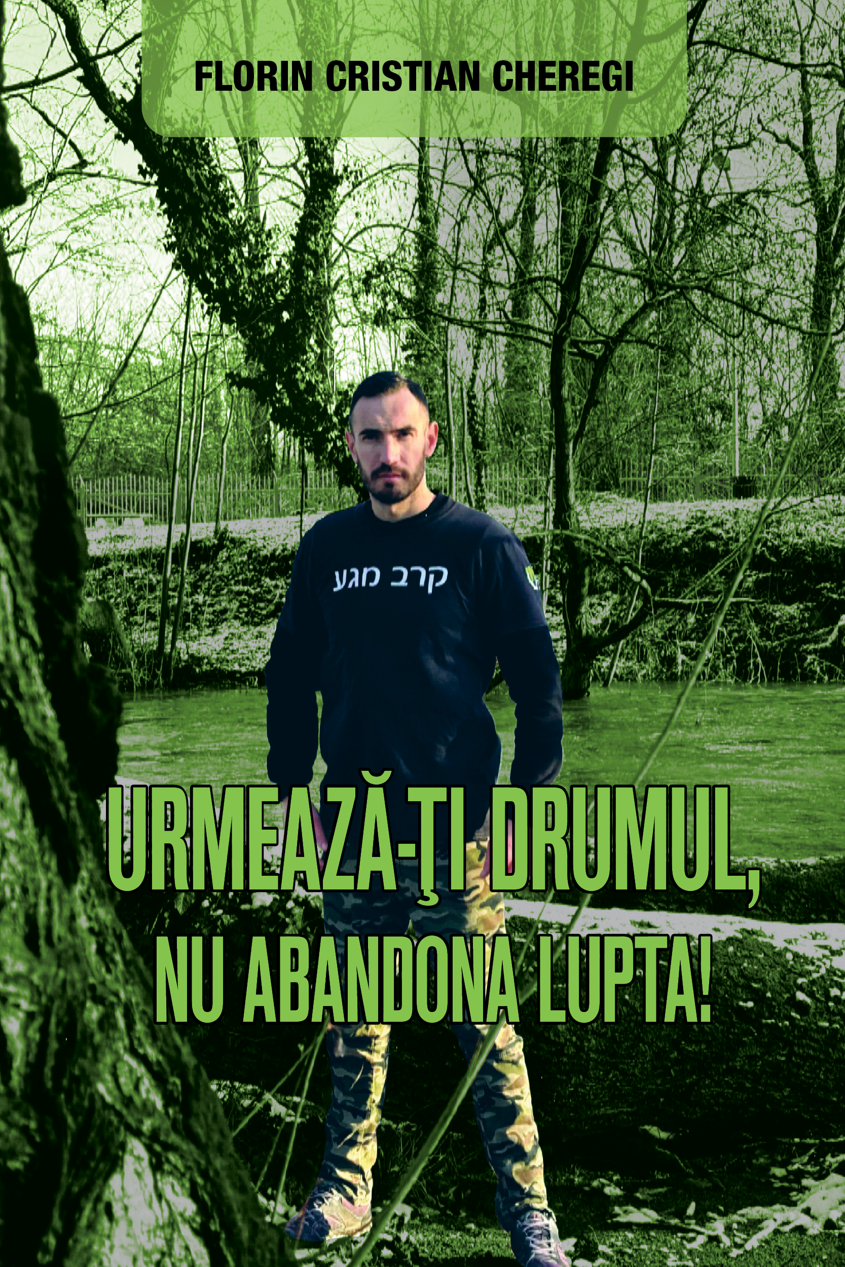 Urmează-ți drumul, nu abandona lupta!