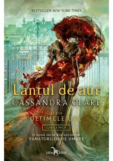 Lantul de Aur. Seria Ultimele ore, Vol.1 HARDCOVER - Bookbite