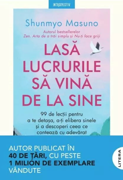 Lasa lucrurile sa vina de la sine