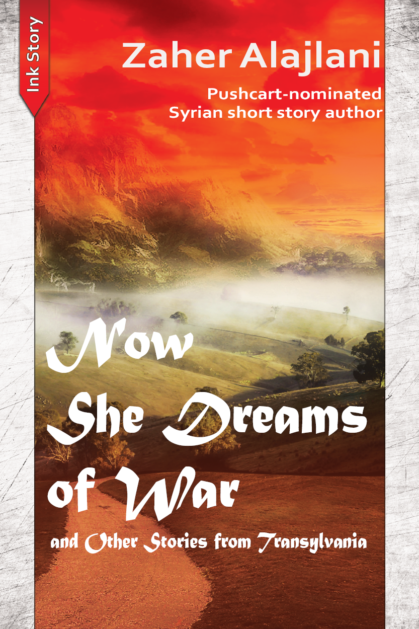 Now She Dreams of War and Other Stories from Transylvania