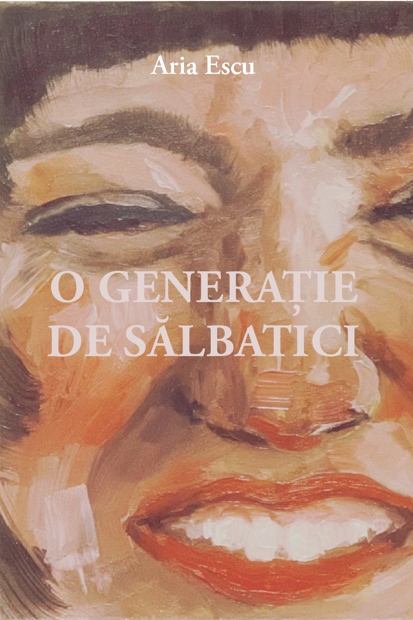 O GENERAȚIE DE SĂLBATICI