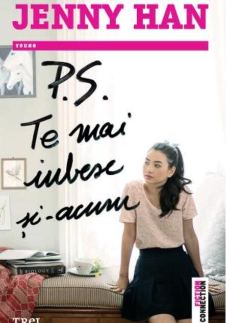 P.S. Te mai iubesc şi acum (seria Lara Jean, vol. 3)