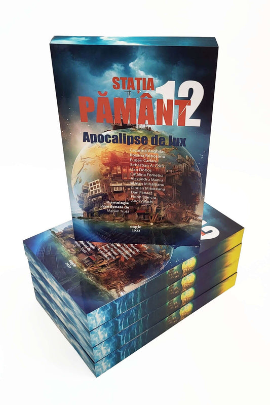 Statia Pământ 12 - Apocalipse de lux - PRINTED EDGES - Bookbite