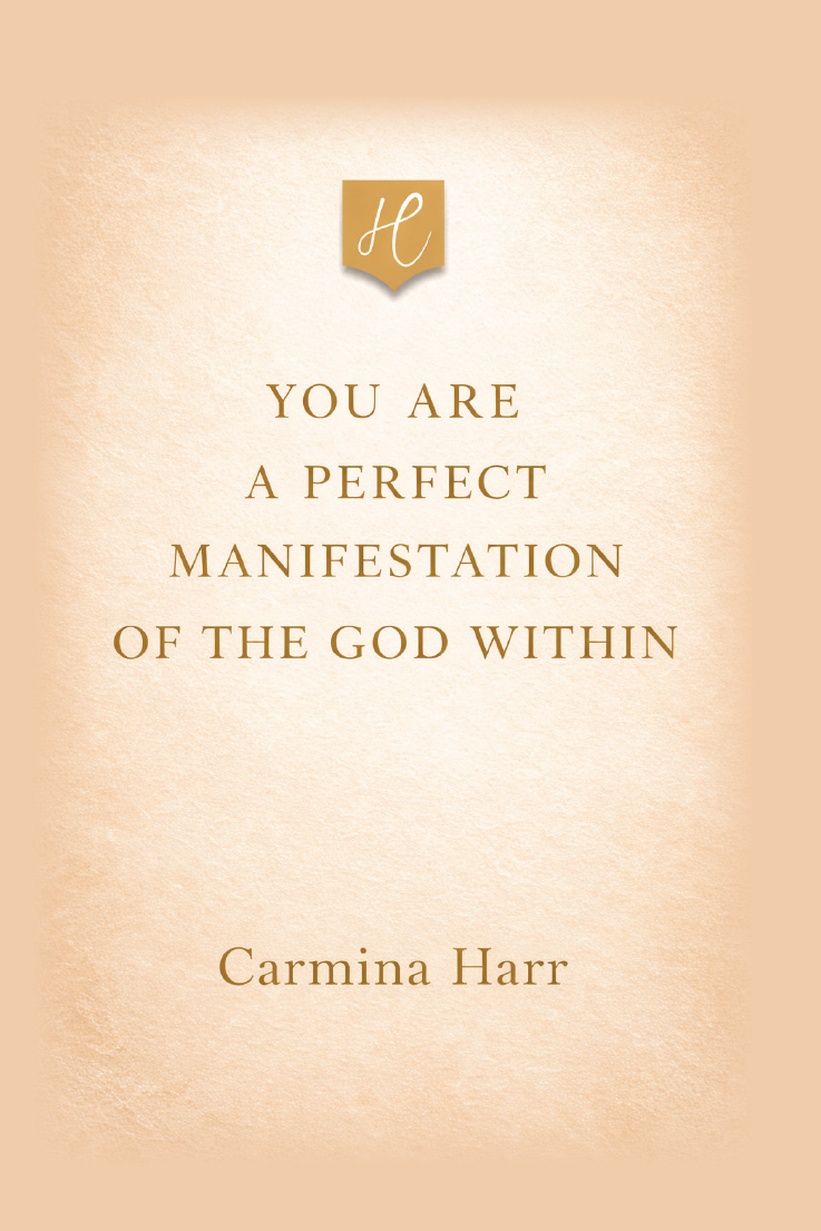 You are a perfect manifestation of the God within